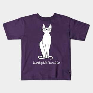 Worship me from afar Kids T-Shirt